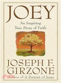 Joey—An Inspiring True Story of Faith