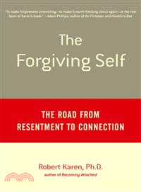 The Forgiving Self ─ The Road from Resentment to Connection