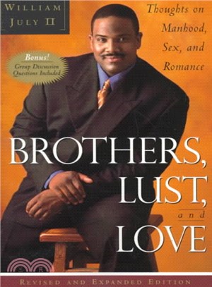 Brothers, Lust and Love