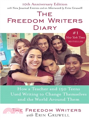 The Freedom Writers Diary ─ How a Teacher and 150 Teens Used Writing to Change Themselves and the World Around Them | 拾書所