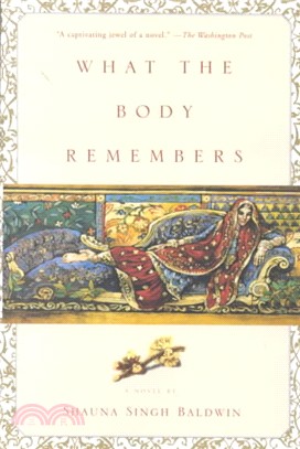 What the Body Remembers ─ A Novel