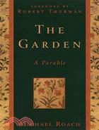 The Garden: A Parable