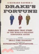 Drake's Fortune ─ The Fabulous True Story of the World's Greatest Confidence Artist