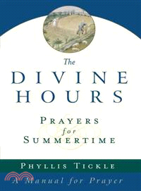 The Divine Hours ─ Prayers for Summertime