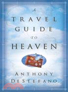 A Travel Guide to Heaven