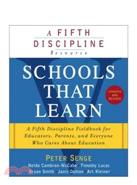 Schools That Learn ─ A Fifth Discipline Fieldbook for Educators, Parents, And Everyone Who Cares About Education