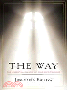 The Way ─ The Essential Classic of Opus Dei's Founder