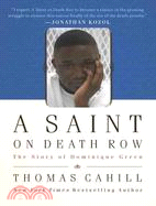 A Saint on Death Row: The Story of Dominique Green