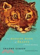 The Bedside Book of Beasts: A Wildlife Miscellany