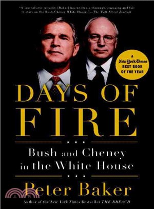 Days of Fire ─ Bush and Cheney in the White House