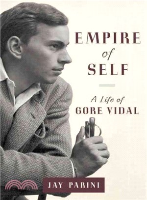 Empire of Self ─ A Life of Gore Vidal