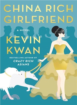 China Rich Girlfriend: A Novel