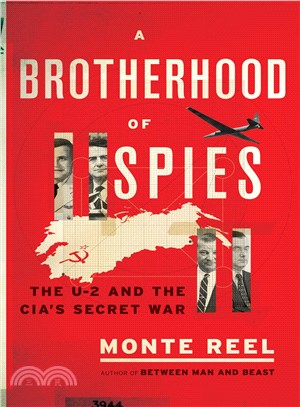 A Brotherhood of Spies ― The U-2 and the Cia's Secret War