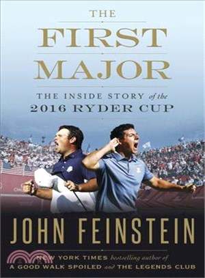 The First Major ─ The Inside Story of the 2016 Ryder Cup