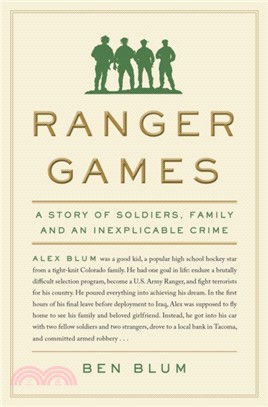 Ranger Games：A Story of Soldiers, Family and an Inexplicable Crime