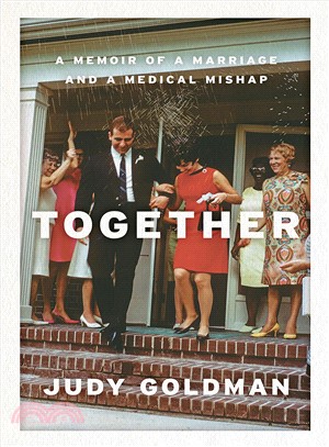 Together ― A Memoir of a Marriage and a Medical Mishap