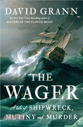 The Wager :a tale of shipwre...