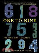 One to Nine ─ The Inner Life of Numbers
