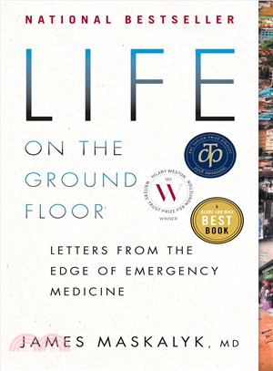 Life on the Ground Floor ― Letters from the Edge of Emergency Medicine