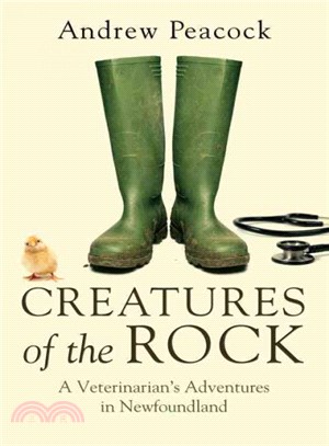 Creatures of the Rock ― A Veterinarian's Adventures in Newfoundland