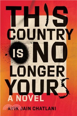 This Country Is No Longer Yours：A Novel