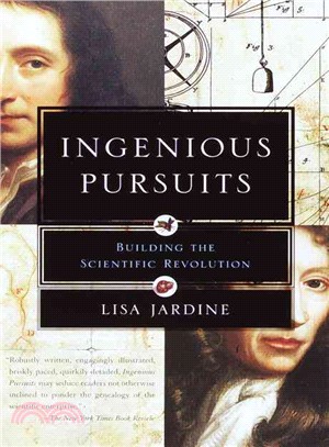 Ingenious Pursuits ─ Building the Scientific Revolution