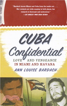 Cuba Confidential ─ Love and Vengeance in Miami and Havana