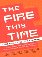 The Fire This Time ─ Young Activists and The New Feminism