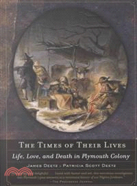 The Times of Their Lives ─ Life, Love, and Death in Plymouth Colony