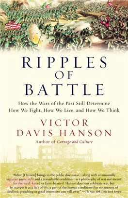 Ripples of Battle ─ How Wars of the Past Still Determine How We Fight, How We Live, and How We Think