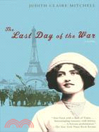 The Last Day Of The War