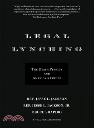 Legal Lynching ─ The Death Penalty and America's Future