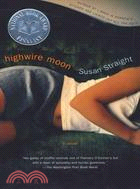 Highwire Moon: A Novel