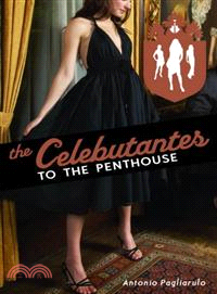 The Celebutantes, To the Penthouse