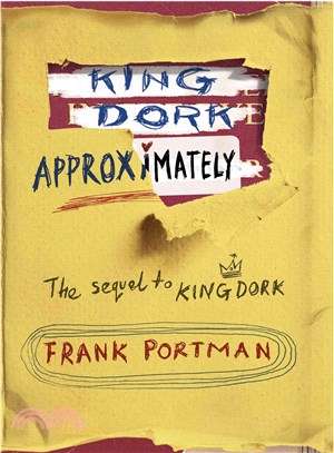 King Dork Approximately
