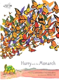 Hurry and the monarch /