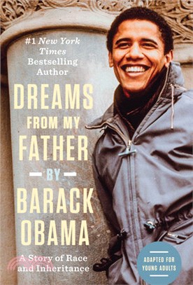 Dreams from My Father (Adapted for Young Adults)－A Story of Race and Inheritance