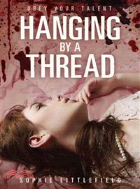 Hanging by a Thread