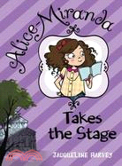 Alice-miranda Takes the Stage