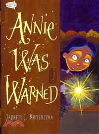 Annie was warned /