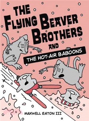 The Flying Beaver Brothers 5 ─ The Flying Beaver Brothers and the Hot-air Baboons