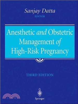 Anesthetic and Obstetric Management of High-Risk Pregnancy