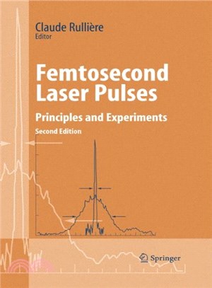 Femtosecond Laser Pulses ― Principles and Experiments