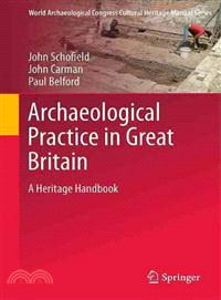 Archaeological Practice in Great Britain ─ A Heritage Handbook