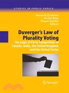 Duverger's Law of Plurality Voting: The Logic of Party Competition in Canada, India, the United Kingdom and the United States