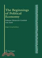 The Beginnings of Political Economy, Johann Heinrich Gottlob von Justi