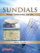 Sundials: Design, Construction, and Use