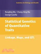 Statistical Genetics of Quantitative Traits: Linkage, Maps, and QTL