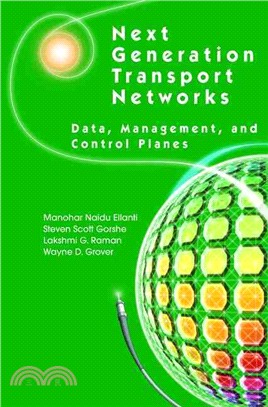 Next Generation Transport Networks—Data, Management, And Control Planes