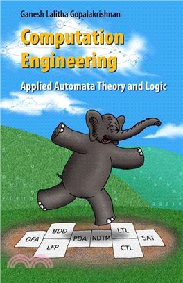 Computation Engineering: Applied Automata Theory And Logic